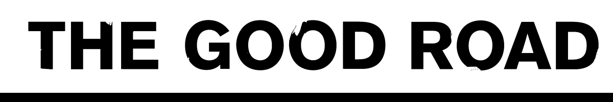 The Good Road