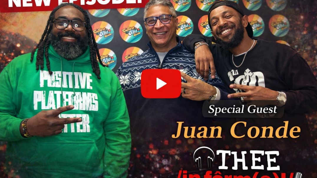 Thee Informal Pod Chops It Up w/Juan Conde..Here..Now!
