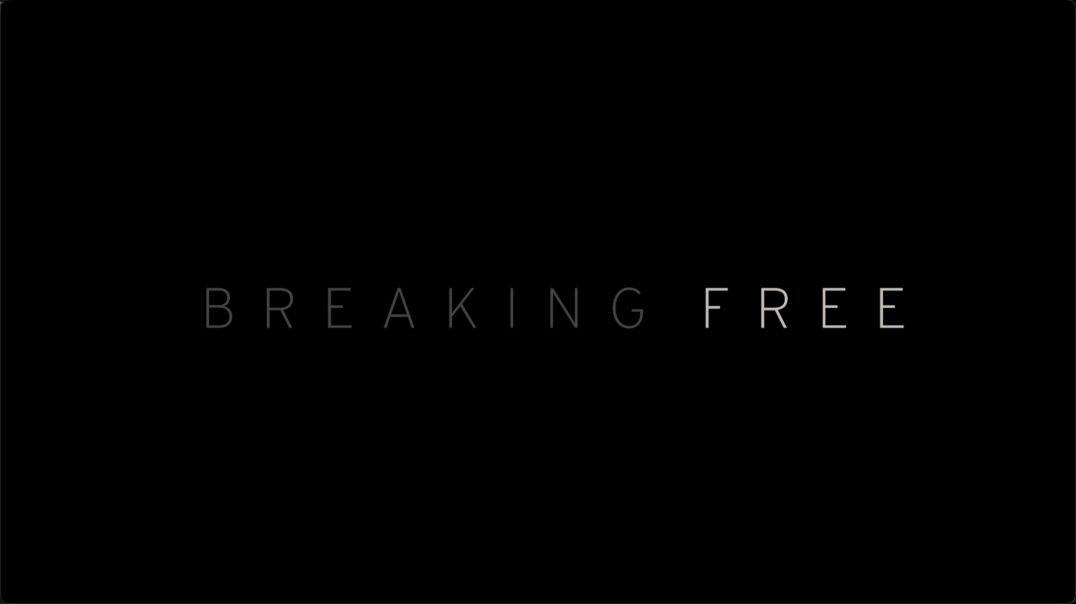 Breaking Free Trailer